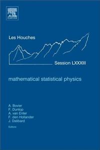 Mathematical Statistical Physics: Lecture Notes of the Les Houches Summer School 2005