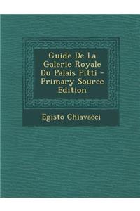 Guide de La Galerie Royale Du Palais Pitti