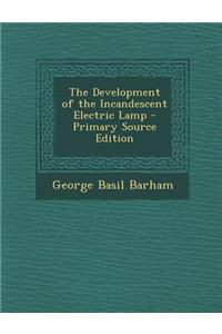Development of the Incandescent Electric Lamp