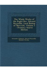 Whole Works of the Right REV. Edward Reynolds, Lord Bishop of Norwich, Volume 1 - Primary Source Edition