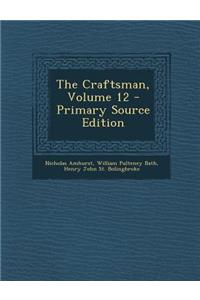 The Craftsman, Volume 12
