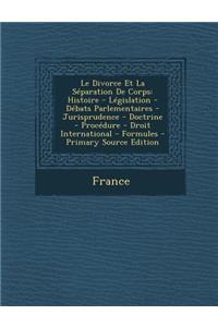 Le Divorce Et La Separation de Corps