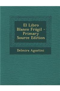 El Libro Blanco Fragil