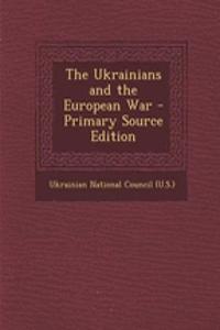 The Ukrainians and the European War