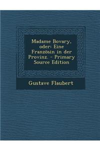 Madame Bovary, Oder
