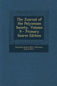 The Journal of the Polynesian Society, Volume 9 - Primary Source Edition