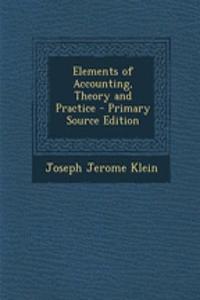 Elements of Accounting, Theory and Practice