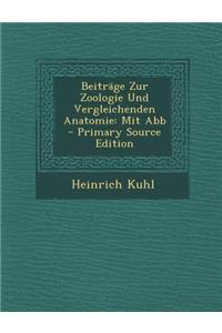 Beitrage Zur Zoologie Und Vergleichenden Anatomie