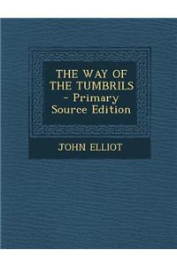 The Way of the Tumbrils - Primary Source Edition