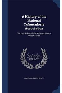 A History of the National Tuberculosis Association