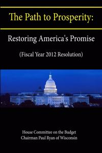 Path to Prosperity, Restoring America's Promise