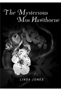 Mysterious Miss Hawthorne