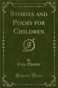 Stories and Poems for Children (Classic Reprint)