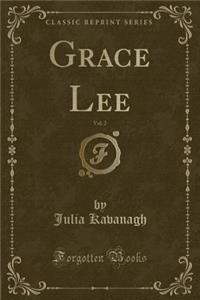 Grace Lee, Vol. 2 (Classic Reprint)