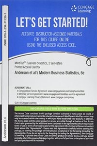 Mindtap Business Statistics, 2 Terms (12 Months) Printed Access Card for Anderson/Sweeney/Williams/Camm/Cochran's Modern Business Statistics with Microsoft Office Excel, 6th