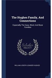 Hughes Family, And Connections