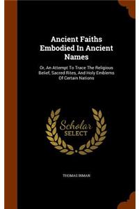 Ancient Faiths Embodied In Ancient Names