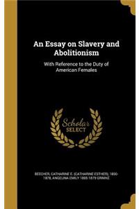 Essay on Slavery and Abolitionism