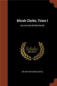 Micah Clarke, Tome I