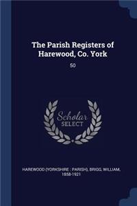 The Parish Registers of Harewood, Co. York