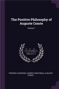 The Positive Philosophy of Auguste Comte; Volume 1