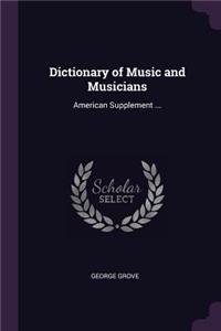 Dictionary of Music and Musicians