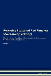 Reversing Scattered Red Pimples