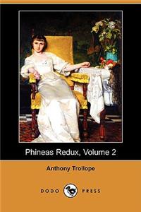 Phineas Redux, Volume 2 (Dodo Press)