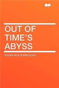 Out of Time's Abyss