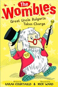 Wombles: Great Uncle Bulgaria Takes Charge
