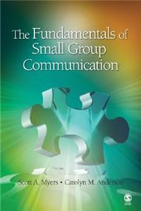 Fundamentals of Small Group Communication