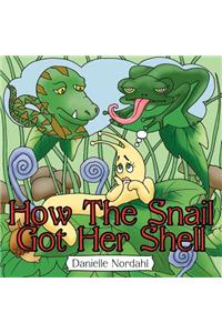 How The Snail Got Her Shell