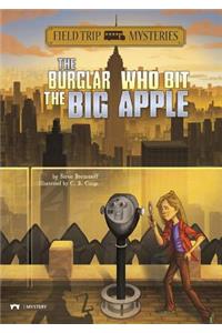 Field Trip Mysteries: The Burglar Who Bit the Big Apple