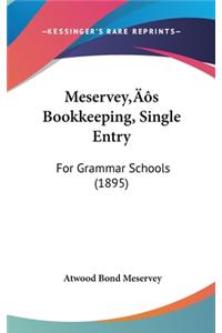 Meservey's Bookkeeping, Single Entry