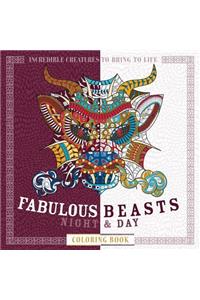 Fabulous Beasts Night & Day Coloring Book: Incredible Creatures to Bring to Life