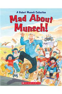 Mad about Munsch!