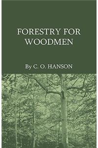 Forestry For Woodmen