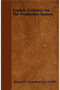English Grammar On The Productive System