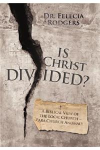 Is Christ Divided?