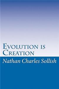 Evolution is Creation