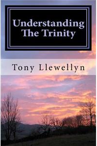 Understanding The Trinity