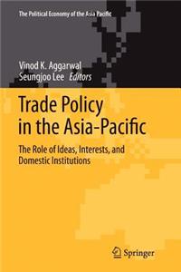 Trade Policy in the Asia-Pacific