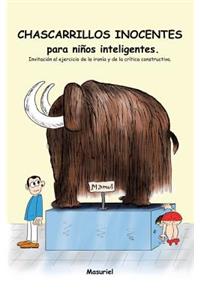 Chascarrillos Inocentes Para Ninos Inteligentes.