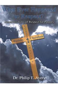 What Ever Happened to Respect?