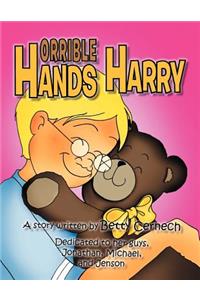 Horrible Hands Harry