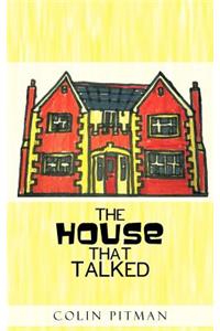 The House That Talked