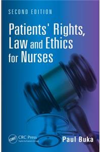 Patients' Rights, Law and Ethics for Nurses