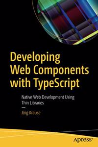 Developing Web Components with Typescript