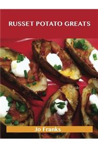 Russet Potato Greats