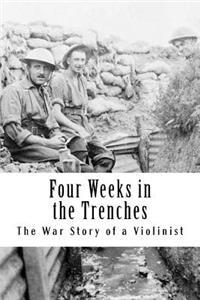 Four Weeks in the Trenches